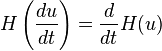 H\left(\frac{du}{dt}\right) = \frac{d}{dt}H(u)