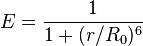 E=\frac{1}{1+(r/R_0)^6}\!