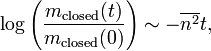 \log\left(\frac{m_{\rm closed}(t)}{m_{\rm closed}(0)}\right) \sim -\overline{n^2}t,