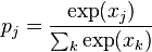  p_j = \frac{\exp(x_j)}{\sum_k \exp(x_k)} 