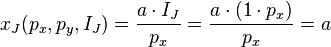 x_J(p_x,p_y,I_J) = \frac{a\cdot I_J}{p_x} = \frac{a\cdot (1\cdot p_x)}{p_x} = a