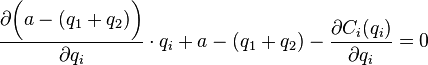 \frac{\partial \bigg(a - (q_1+q_2)\bigg) }{\partial q_i} \cdot q_i + a - (q_1+q_2) - \frac{\partial C_i (q_i)}{\partial q_i}=0