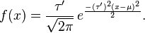 f(x) = \frac{\tau^\prime}{\sqrt{2\pi}}\, e^{\frac{-(\tau^\prime)^2(x-\mu)^2}{2}}.