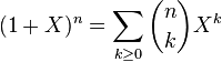 (1+X)^n=\sum_{k\geq0}\binom nk X^k