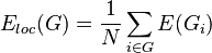 
E_{loc}(G) = \frac{1}{N} \sum_{i \in G} E(G_i) 
