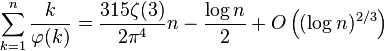 \sum_{k=1}^n\frac{k}{\varphi(k)} = \frac{315\zeta(3)}{2\pi^4}n-\frac{\log n}2+O\left((\log n)^{2/3}\right)