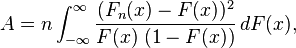 
A = n \int_{-\infty}^\infty  \frac{(F_n(x) - F(x))^2}{F(x)\; (1-F(x))} \, dF(x),
