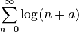  \sum_{n=0}^{\infty}\log(n+a) 