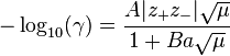 \ - \log_{10}(\gamma) = \frac{A|z_+z_-|\sqrt{\mu}}{1 + Ba\sqrt{\mu}} \,