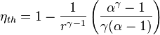 \eta_{th}=1-\frac{1}{r^{\gamma-1}}\left ( \frac{\alpha^{\gamma}-1}{\gamma(\alpha-1)} \right )