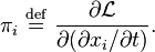 \pi_i \ \stackrel{\mathrm{def}}{=}\  \frac{\partial {\mathcal L}}{\partial(\partial x_i / \partial t)}.