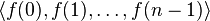 \langle f(0), f(1), \ldots, f(n-1)\rangle