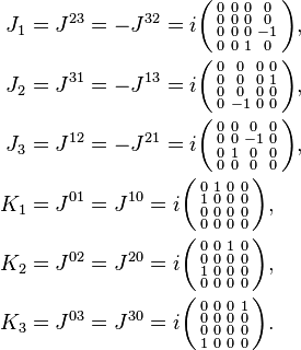 \begin{align}
J_1 &= J^{23} = -J^{32} = i\biggl(\begin{smallmatrix}
0&0&0&0\\ 0&0&0&0\\ 0&0&0&-1\\ 0&0&1&0\\
\end{smallmatrix}\biggr),\\
J_2 &= J^{31} = -J^{13} = i\biggl(\begin{smallmatrix}
0&0&0&0\\ 0&0&0&1\\ 0&0&0&0\\ 0&-1&0&0\\
\end{smallmatrix}\biggr),\\
J_3 &= J^{12} = -J^{21} = i\biggl(\begin{smallmatrix}
0&0&0&0\\ 0&0&-1&0\\ 0&1&0&0\\ 0&0&0&0\\
\end{smallmatrix}\biggr),\\
K_1 &= J^{01} = J^{10} = i\biggl(\begin{smallmatrix}
0&1&0&0\\ 1&0&0&0\\ 0&0&0&0\\ 0&0&0&0\\
\end{smallmatrix}\biggr),\\
K_2 &= J^{02} = J^{20} = i\biggl(\begin{smallmatrix}
0&0&1&0\\ 0&0&0&0\\ 1&0&0&0\\ 0&0&0&0\\
\end{smallmatrix}\biggr),\\
K_3 &= J^{03} = J^{30} = i\biggl(\begin{smallmatrix}
0&0&0&1\\ 0&0&0&0\\ 0&0&0&0\\ 1&0&0&0\\
\end{smallmatrix}\biggr).
\end{align}