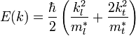  E(k) = \frac{\hbar}{2} \left(\frac{k^2_l}{m^*_l} + \frac{2k^2_t}{m^*_t}\right) 