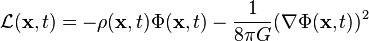 \mathcal{L}(\mathbf{x},t)= - \rho (\mathbf{x},t) \Phi (\mathbf{x},t) - {1 \over 8 \pi G} (\nabla \Phi (\mathbf{x},t))^2 