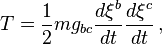 T = \frac{1}{2} m g_{bc} \frac{d \xi^b}{dt} \frac{d \xi^c}{dt} \,, 