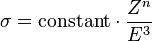  \sigma = \mathrm{constant} \cdot \frac{Z^n}{E^3} 
