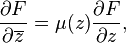  \frac{\partial F}{\partial \overline{z}} = \mu(z) \frac{\partial F}{\partial z},