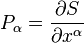 P_\alpha = \frac{\partial S}{\partial x^\alpha}