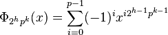 \Phi_{2^hp^k}(x) = \sum_{i=0}^{p-1}(-1)^ix^{i2^{h-1}p^{k-1}}