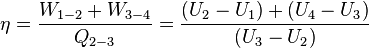 \eta = \frac{W_{1-2} + W_{3-4} }{Q_{2-3}} = \frac{\left(U_2 - U_1\right) + \left(U_4 - U_3\right)}{ \left(U_3 - U_2\right)}