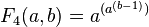 F_4(a, b) = a^{(a^{(b-1)})}