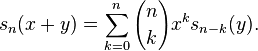 s_{n}(x+y)=\sum _{k=0}^{n}{n \choose k}x^{k}s_{n-k}(y).