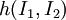 h(I_1,I_2)