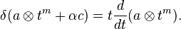  \delta (a\otimes t^m+\alpha c) = t{d\over dt} (a\otimes t^m).