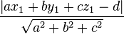 \dfrac{\left|ax_1+by_1+cz_1-d\right|}{\sqrt{a^2+b^2+c^2}}