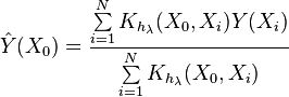 \hat{Y}(X_{0})=\frac{\sum\limits_{i=1}^{N}{K_{h_{\lambda }}(X_{0},X_{i})Y(X_{i})}}{\sum\limits_{i=1}^{N}{K_{h_{\lambda }}(X_{0},X_{i})}}