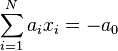 \sum_{i=1}^N a_i x_i = -a_0