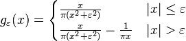 g_\varepsilon(x) = \begin{cases}
\frac{x}{\pi( x^2 +\varepsilon^2)} & |x|\le \varepsilon \\
\frac{x}{\pi( x^2 +\varepsilon^2)} -\frac{1}{\pi x} & |x| >\varepsilon
\end{cases}