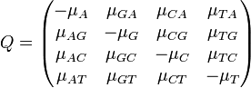  Q = \begin{pmatrix} -\mu_A & \mu_{GA} & \mu_{CA} & \mu_{TA} \\
                            \mu_{AG} & -\mu_G  & \mu_{CG} & \mu_{TG} \\
                            \mu_{AC} & \mu_{GC} & -\mu_C  & \mu_{TC} \\
                            \mu_{AT} & \mu_{GT} & \mu_{CT} & -\mu_T \end{pmatrix}