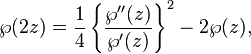 
\wp(2z)=
\frac{1}{4}\left\{
\frac{\wp''(z)}{\wp'(z)}\right\}^2-2\wp(z),