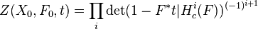 Z(X_{0},F_{0},t)=\prod _{i}\det(1-F^{*}t|H_{c}^{i}(F))^{(-1)^{i+1}}