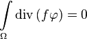  \int\limits_\Omega\text{div}\left(f\mathbf\varphi\right)=0