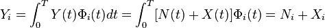 Y_i = \int^T_0 Y(t)\Phi_i(t)dt = \int^T_0 [N(t) + X(t)]\Phi_i(t) = N_i + X_i