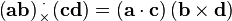  \left(\mathbf{ab}\right)
\!\!\!\begin{array}{c}
 _\cdot \\
 ^\times 
\end{array}\!\!\!
\left(\mathbf{c}\mathbf{d}\right)=\left(\mathbf{a}\cdot\mathbf{c}\right)\left(\mathbf{b}\times\mathbf{d}\right)