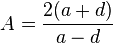 A = \frac{2(a+d)}{a-d}