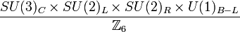 {SU(3)_C\times SU(2)_L \times SU(2)_R \times U(1)_{B-L}\over \mathbb{Z}_6}