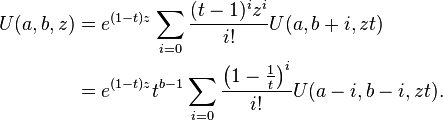 \begin{align}
U(a,b,z) &= e^{(1-t)z} \sum_{i=0} \frac{(t-1)^i z^i}{i!} U(a,b+i,z t)\\
         &= e^{(1-t)z} t^{b-1} \sum_{i=0} \frac{\left(1-\frac 1 t\right)^i}{i!} U(a-i,b-i,z t).
\end{align}