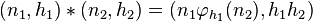 (n_1, h_1)*(n_2, h_2) = (n_1\varphi_{h_1}(n_2), h_1h_2)