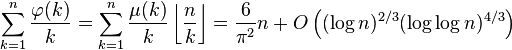 \sum_{k=1}^n\frac{\varphi(k)}{k} = \sum_{k=1}^n\frac{\mu(k)}{k}\left\lfloor\frac{n}{k}\right\rfloor=\frac6{\pi^2}n+O\left((\log n)^{2/3}(\log\log n)^{4/3}\right)