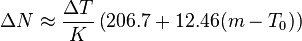 \Delta N \approx \frac{\Delta T}{K} \left(206.7 + 12.46 (m-T_0) \right)