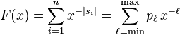  F(x) = \sum_{i=1}^n x^{-|s_i|} = \sum_{\ell=\min}^\max p_\ell \, x^{-\ell}  