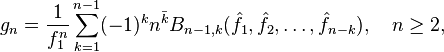  g_n = \frac{1}{f_1^n} \sum_{k=1}^{n-1} (-1)^k n^{\bar{k}} B_{n-1,k}(\hat{f}_1,\hat{f}_2,\ldots,\hat{f}_{n-k}), \quad n \geq 2, 