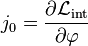 j_0=\frac{\part\mathcal L_{\mathrm{int}}}{\part \varphi}