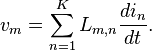 \displaystyle v_{m}=\sum\limits_{n=1}^{K}L_{m,n}\frac{di_{n}}{dt}.