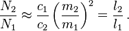  \frac {N_2} {N_1} \approx \frac {c_1} {c_2} \left ( \frac {m_2} {m_1} \right )^2 = \frac {l_2} {l_1} \,.